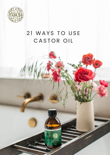 Free PDF: 21 Ways to Use Castor Oil